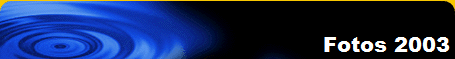 Fotos 2003